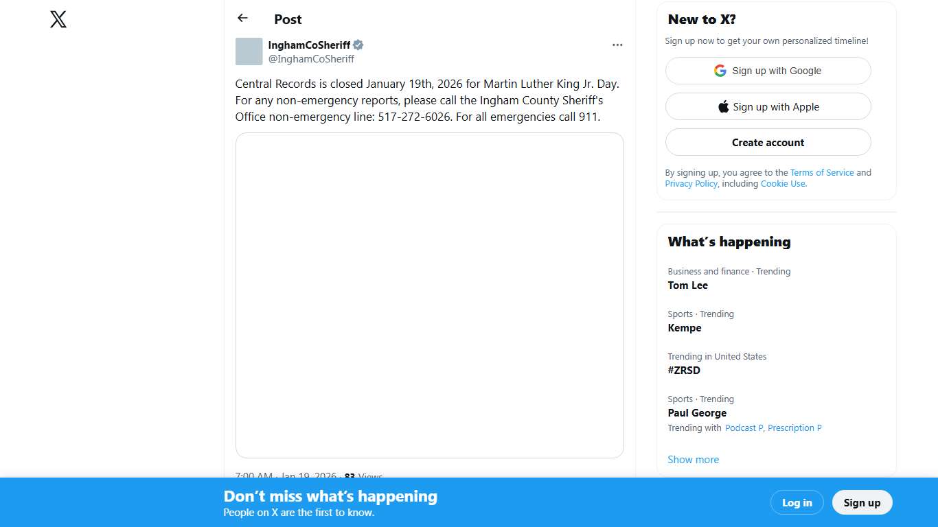 InghamCoSheriff on X: "Central Records is closed January 19th, 2026 for Martin Luther King Jr. Day. For any non-emergency reports, please call the Ingham County Sheriff's Office non-emergency line: 517-272-6026. For all emergencies call 911. https://t.co/AtpHtcdc1t" / X